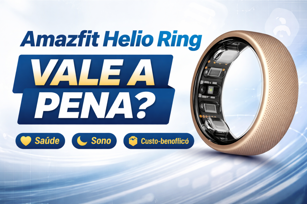 Amazfit Helio Ring em destaque mostrando o anel inteligente de titânio com sensores internos e chamada “Vale a pena?” para review completo sobre saúde, sono e custo-benefício.